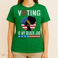 Voting Is My Black Job Flag Funny T-Shirt thumb 4