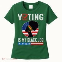 Voting Is My Black Job Flag Funny Women's T-Shirt thumb 0