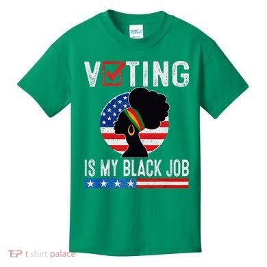 Voting Is My Black Job Flag Funny Kids T-Shirt