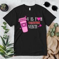 V Is Not For Valentine But Venti Coffee Funny Valentines Day Premium T-Shirt thumb 2
