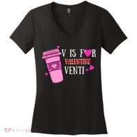 V Is Not For Valentine But Venti Coffee Funny Valentines Day Women's V-Neck T-Shirt thumb 0