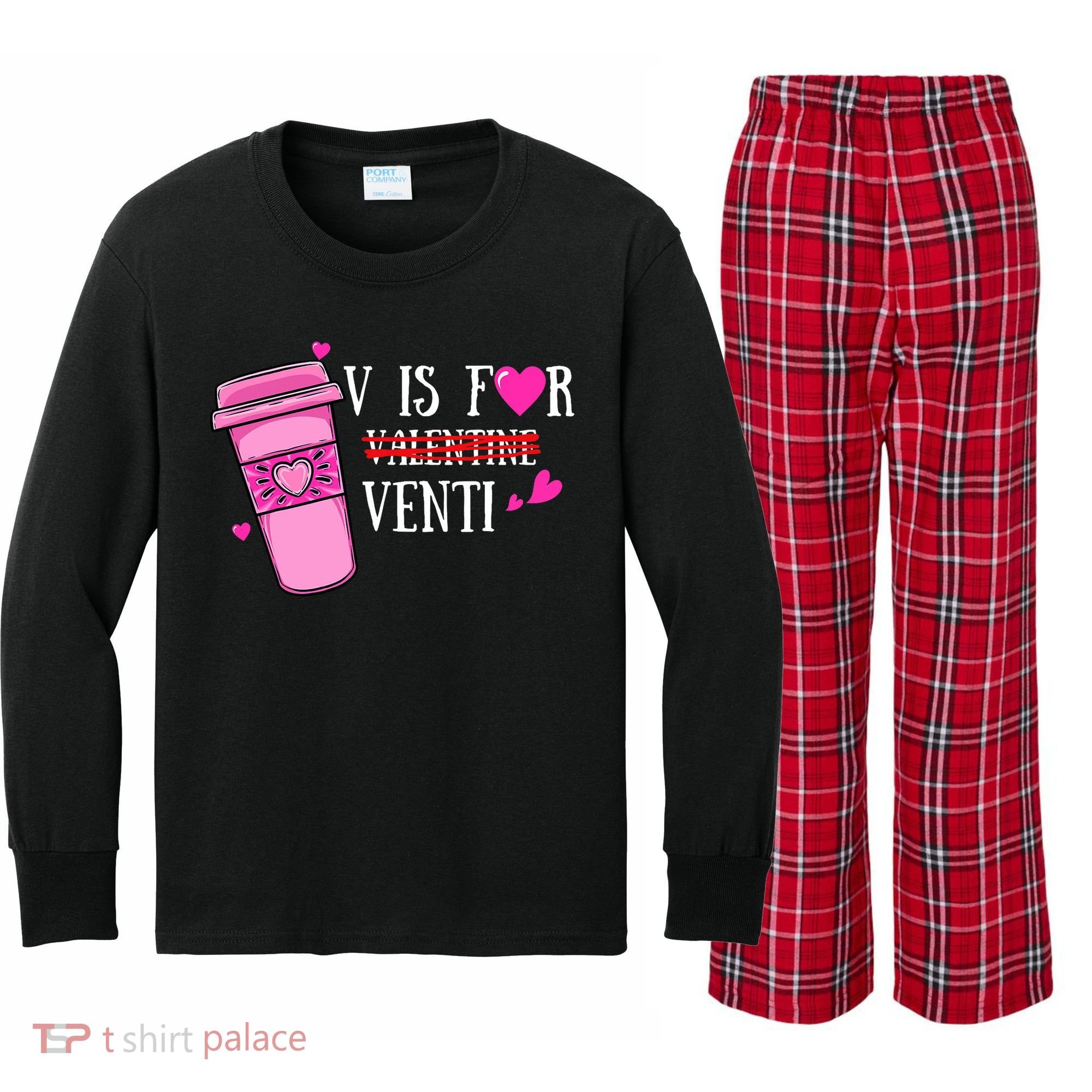V Is Not For Valentine But Venti Coffee Funny Valentines Day Kids Long Sleeve Plaid Pajama Set