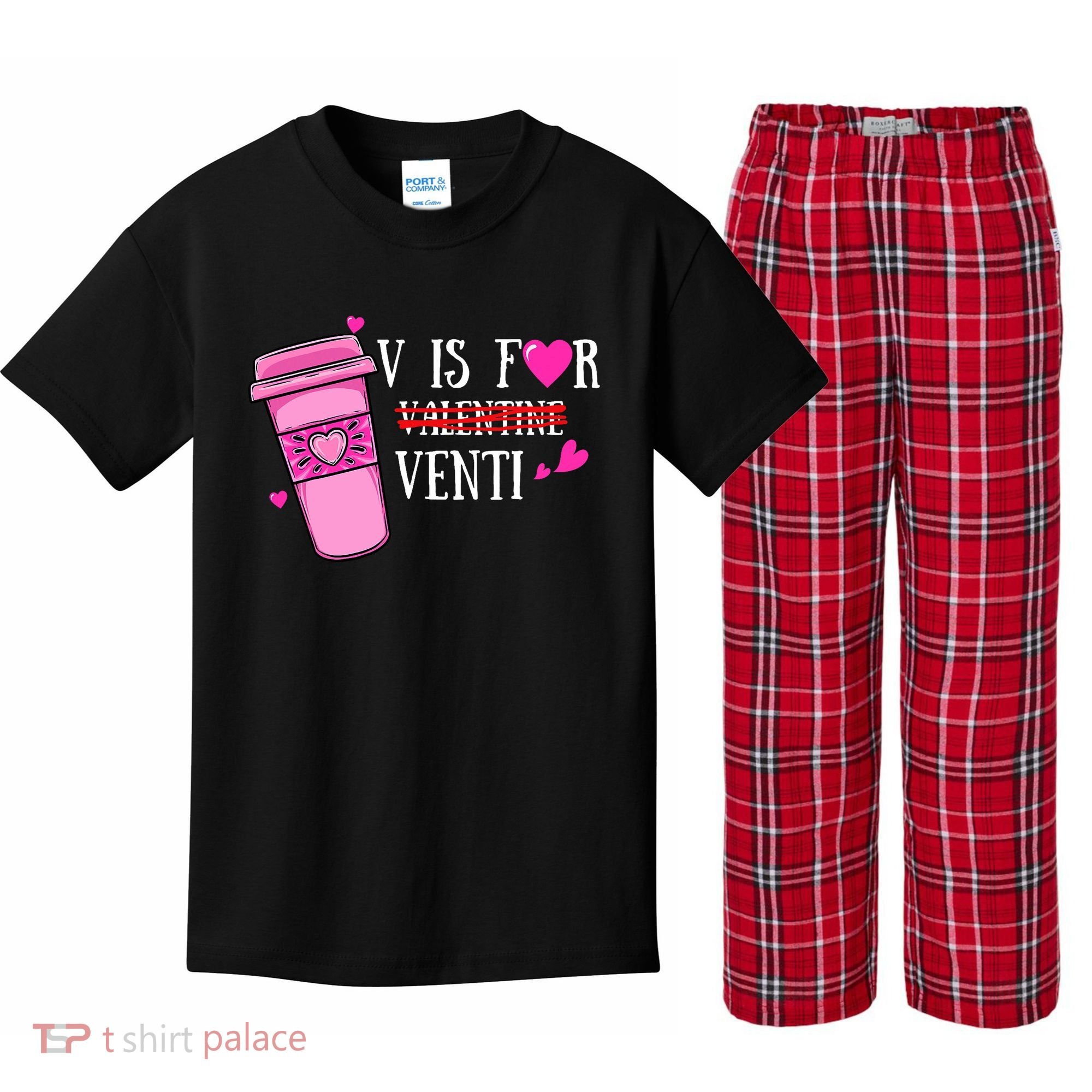 V Is Not For Valentine But Venti Coffee Funny Valentines Day Kids Plaid Pajama Set