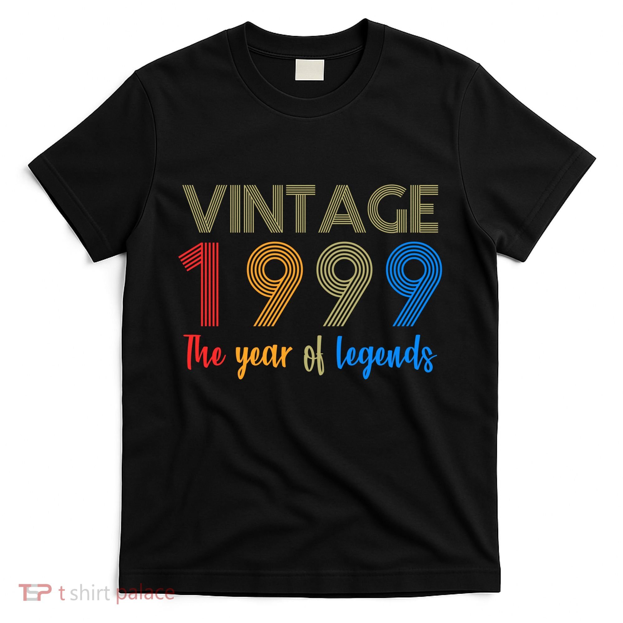 Vintage 1999 The Year Of Legends 21st Birthday T-Shirt