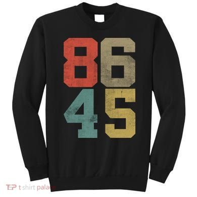 Vintage 86 45 Anti Trump Sweatshirt
