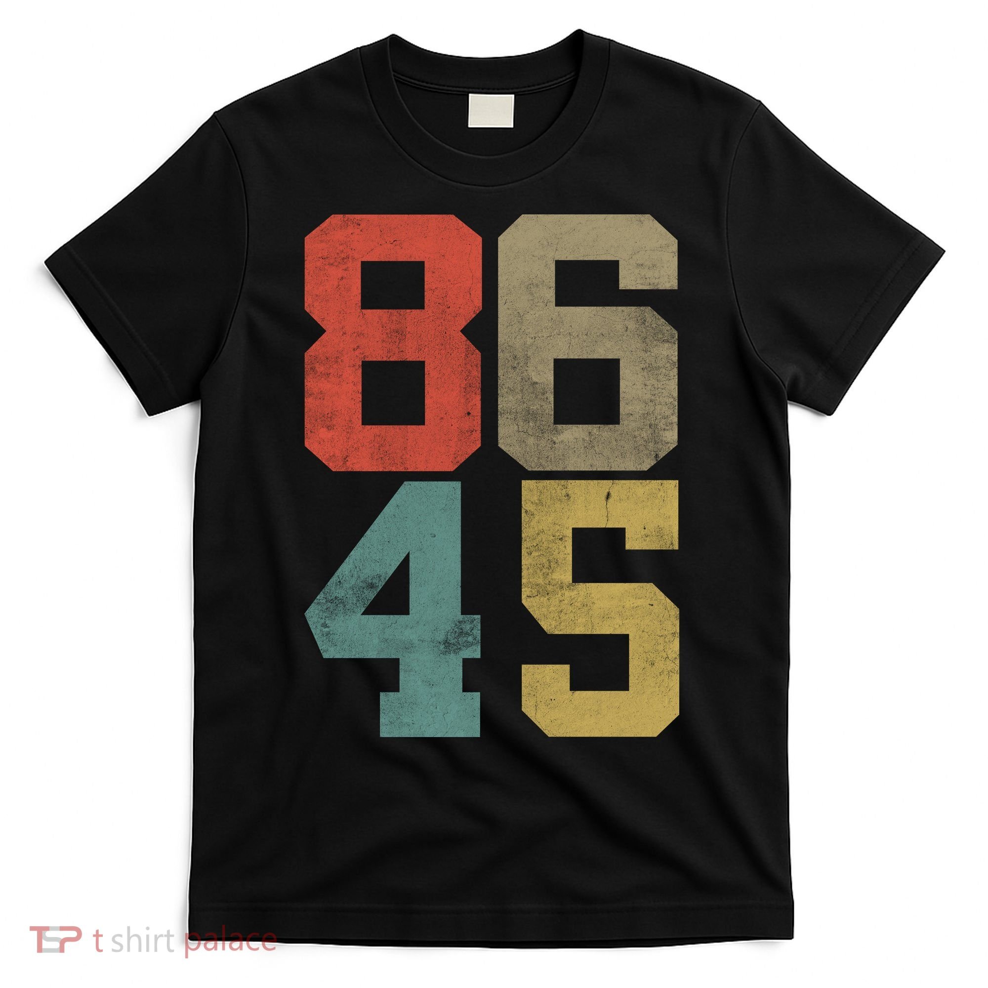 Vintage 86 45 Anti Trump T-Shirt