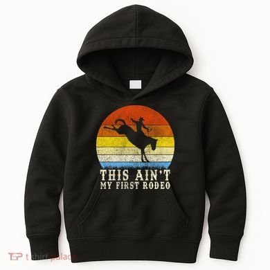 Vintage Ain't My First Rodeo Kids Hoodie