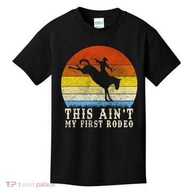 Vintage Ain't My First Rodeo Kids T-Shirt