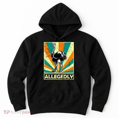 Vintage Allegedly Ostrich Hoodie