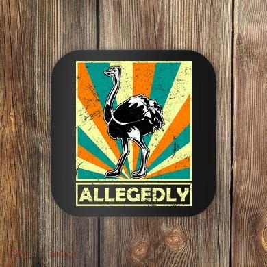 Vintage Allegedly Ostrich Coaster