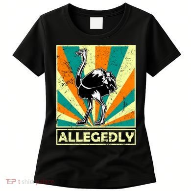 Vintage Allegedly Ostrich Women's T-Shirt