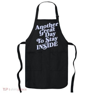 Vintage Another Great Day To Stay Inside Apron