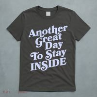Vintage Another Great Day To Stay Inside T-Shirt thumb 5