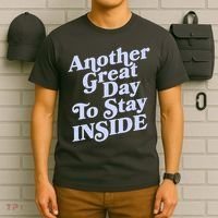 Vintage Another Great Day To Stay Inside T-Shirt thumb 6