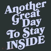 Vintage Another Great Day To Stay Inside T-Shirt thumb 7