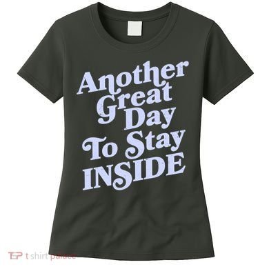 Vintage Another Great Day To Stay Inside Women's T-Shirt