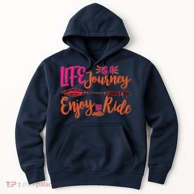 Vintage Arrow Life Is A Journey Enjoy The Ride Hoodie
