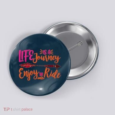 Vintage Arrow Life Is A Journey Enjoy The Ride Button