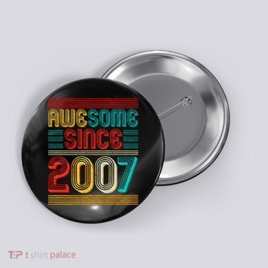 Vintage Awesome Since 2007 Happy 12th Birthday Button