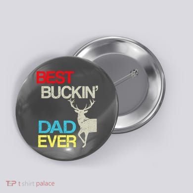 Vintage Best Buckin Dad Hunting Button