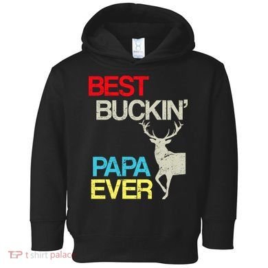Vintage Best Buckin Papa Hunting Toddler Hoodie