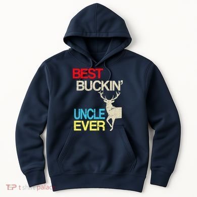 Vintage Best Buckin Uncle Hunting Hoodie