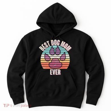 Vintage Best Dog Mom Ever Hoodie
