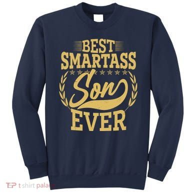 Vintage Best Smartass Son Ever Sweatshirt