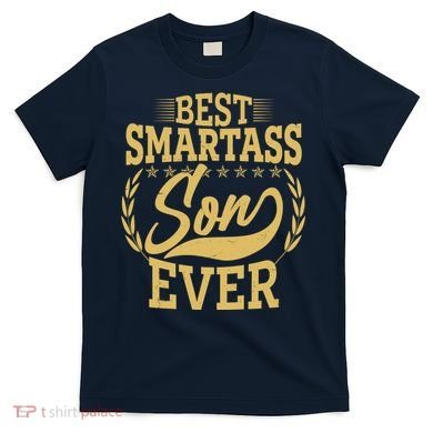 Vintage Best Smartass Son Ever T-Shirt