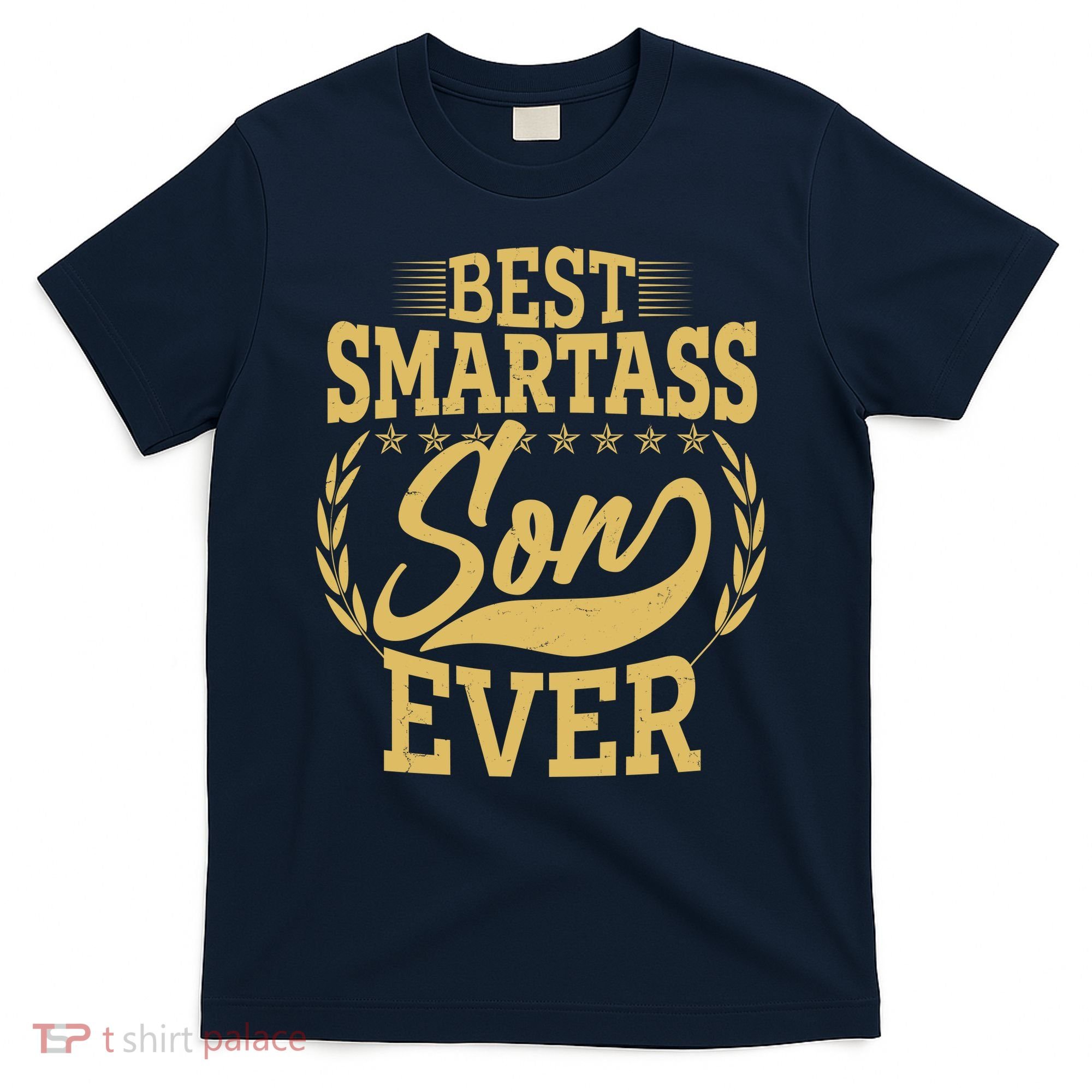 Vintage Best Smartass Son Ever T-Shirt