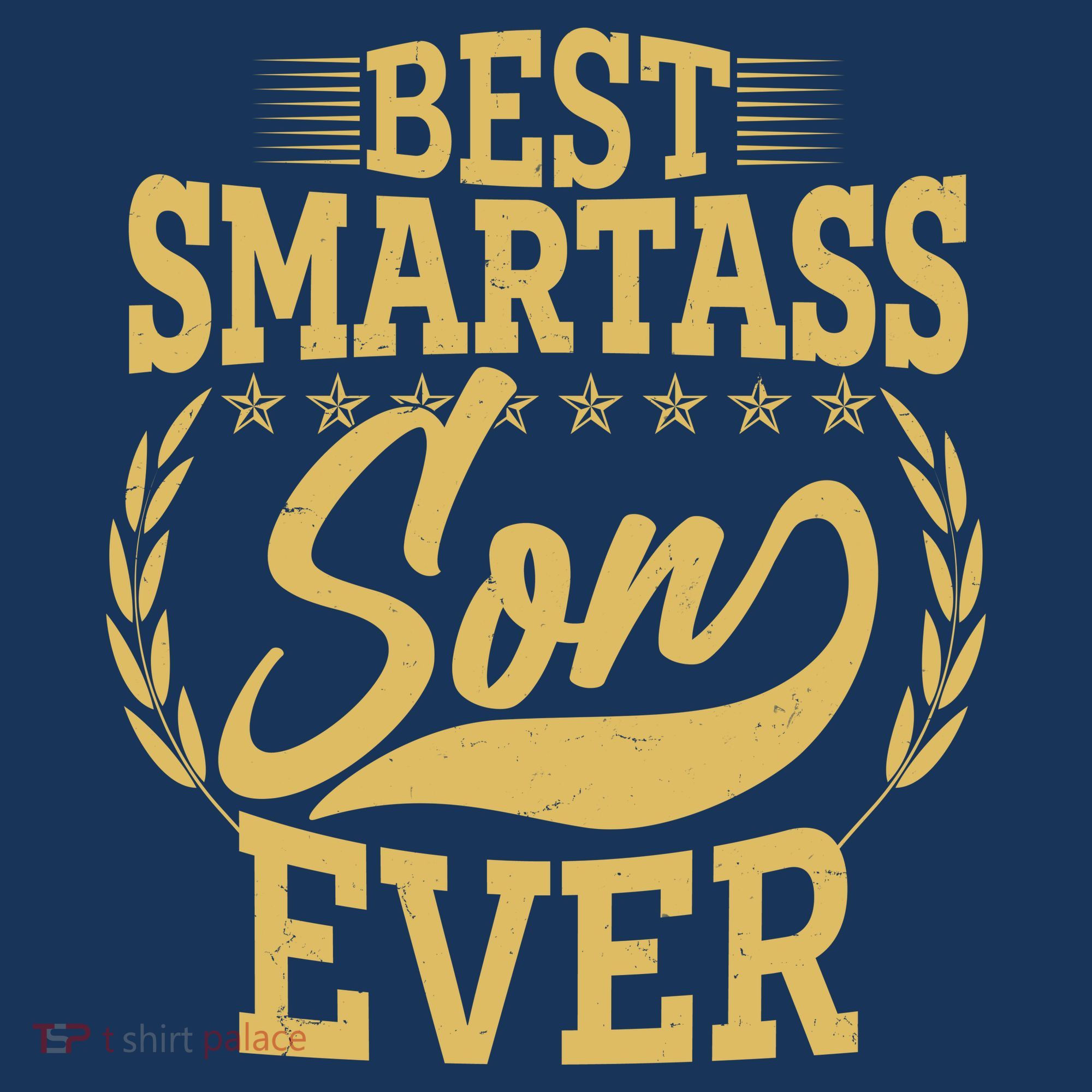 Vintage Best Smartass Son Ever T-Shirt