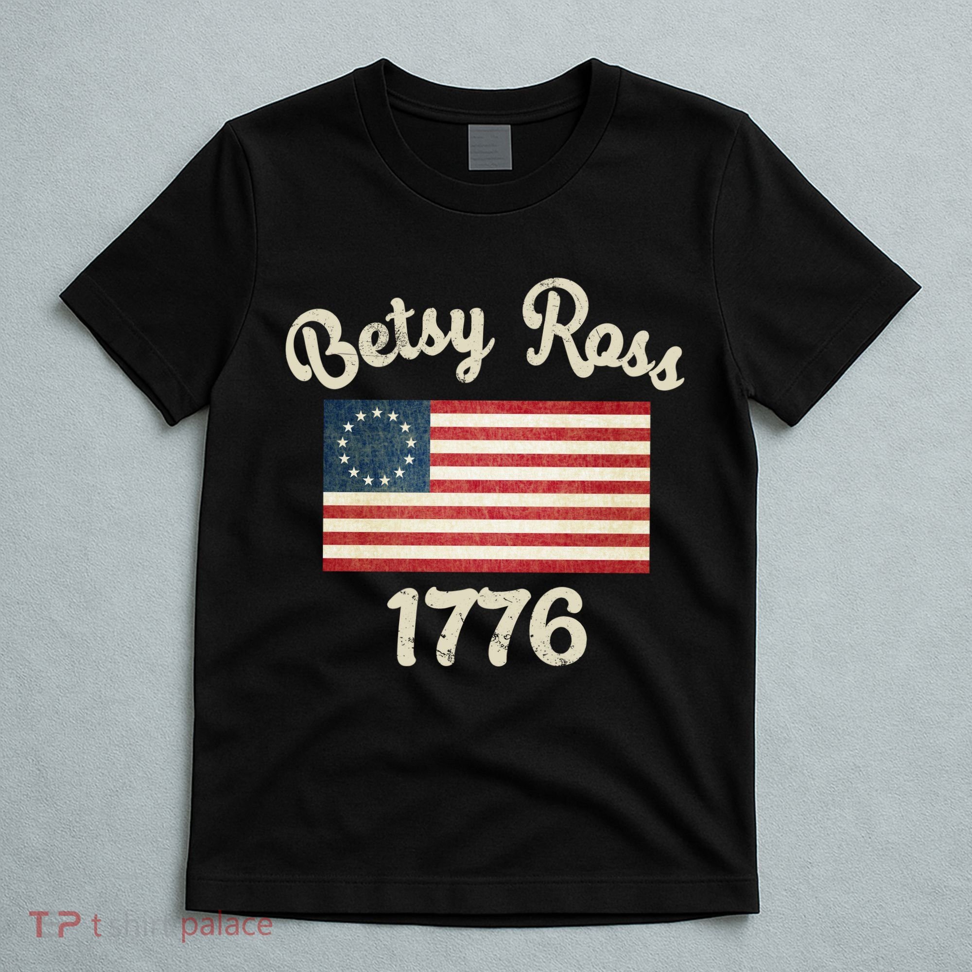 Vintage Betsy Ross Flag 1776 T-Shirt
