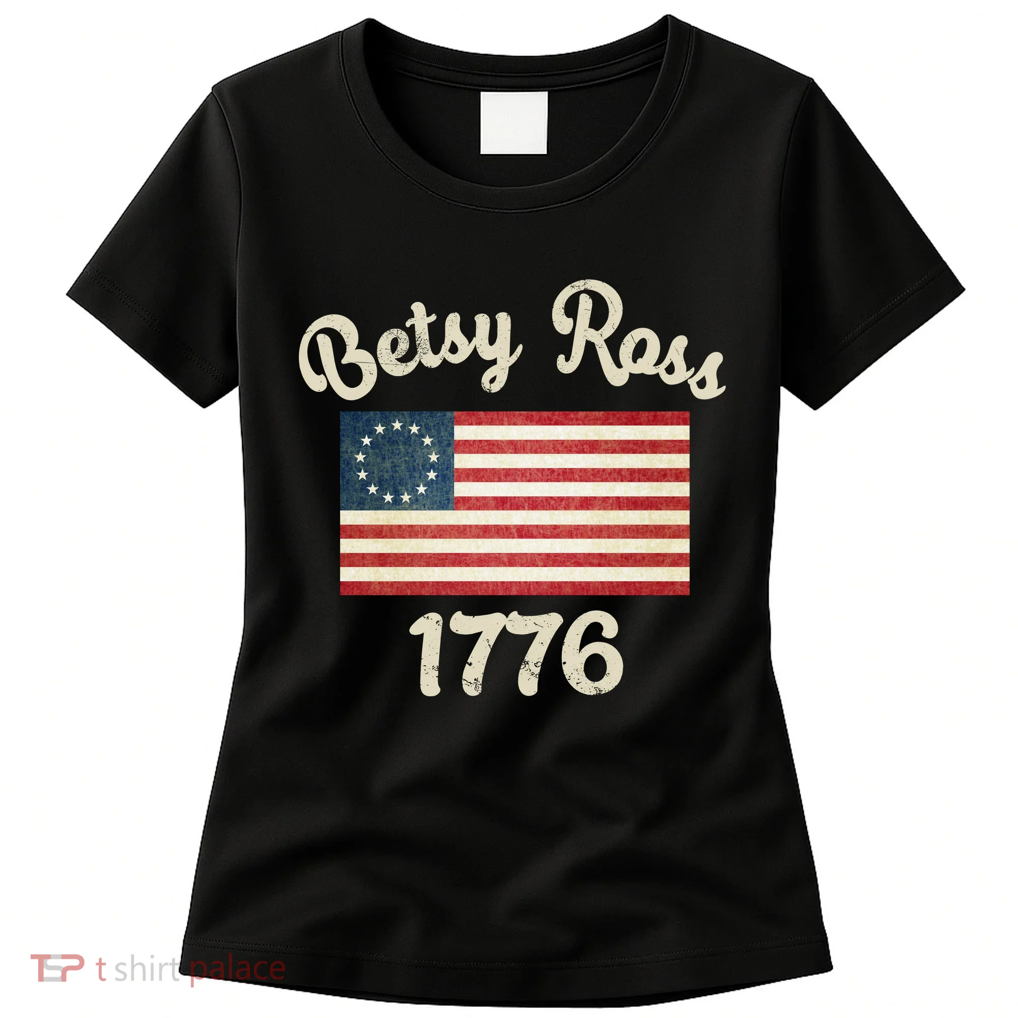 Vintage Betsy Ross Flag 1776 Women's T-Shirt