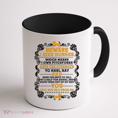 Vintage Beware I Ride Horses Coffee Mug back