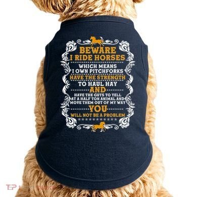 Vintage Beware I Ride Horses Doggie Tank