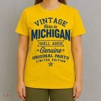 Vintage Born In Michigan Well Aged T-Shirt thumb 4
