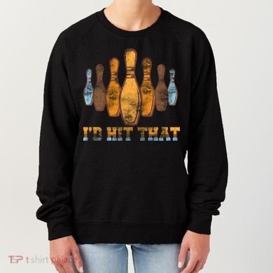 Vintage Bowling I'd Hit That Women's Sweatshirt