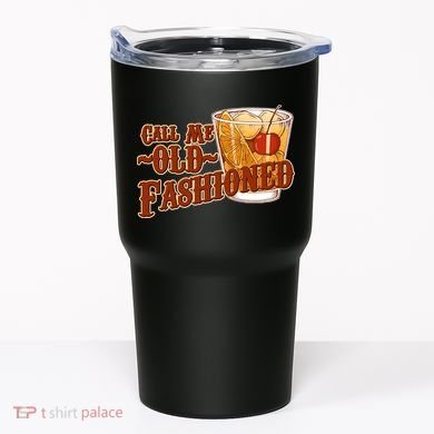 Vintage Call Me Old Fashioned Tumbler
