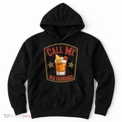 Vintage Call Me Old Fashioned Whiskey Hoodie