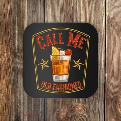Vintage Call Me Old Fashioned Whiskey Coaster