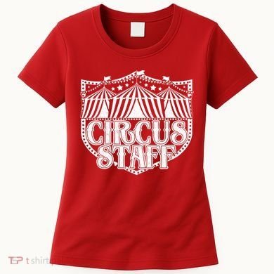 Vintage Circus Staff  Women's T-Shirt