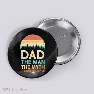 Vintage Dad Man Myth The Bad Influence Button