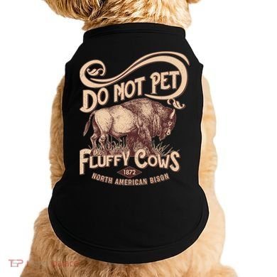 Vintage Do Not Pet The Fluffy Cows Doggie Tank