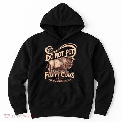 Vintage Do Not Pet The Fluffy Cows Hoodie