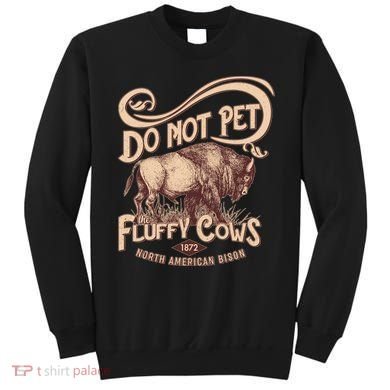 Vintage Do Not Pet The Fluffy Cows Sweatshirt