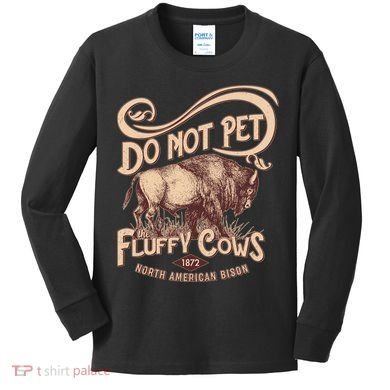 Vintage Do Not Pet The Fluffy Cows Kids Long Sleeve Shirt