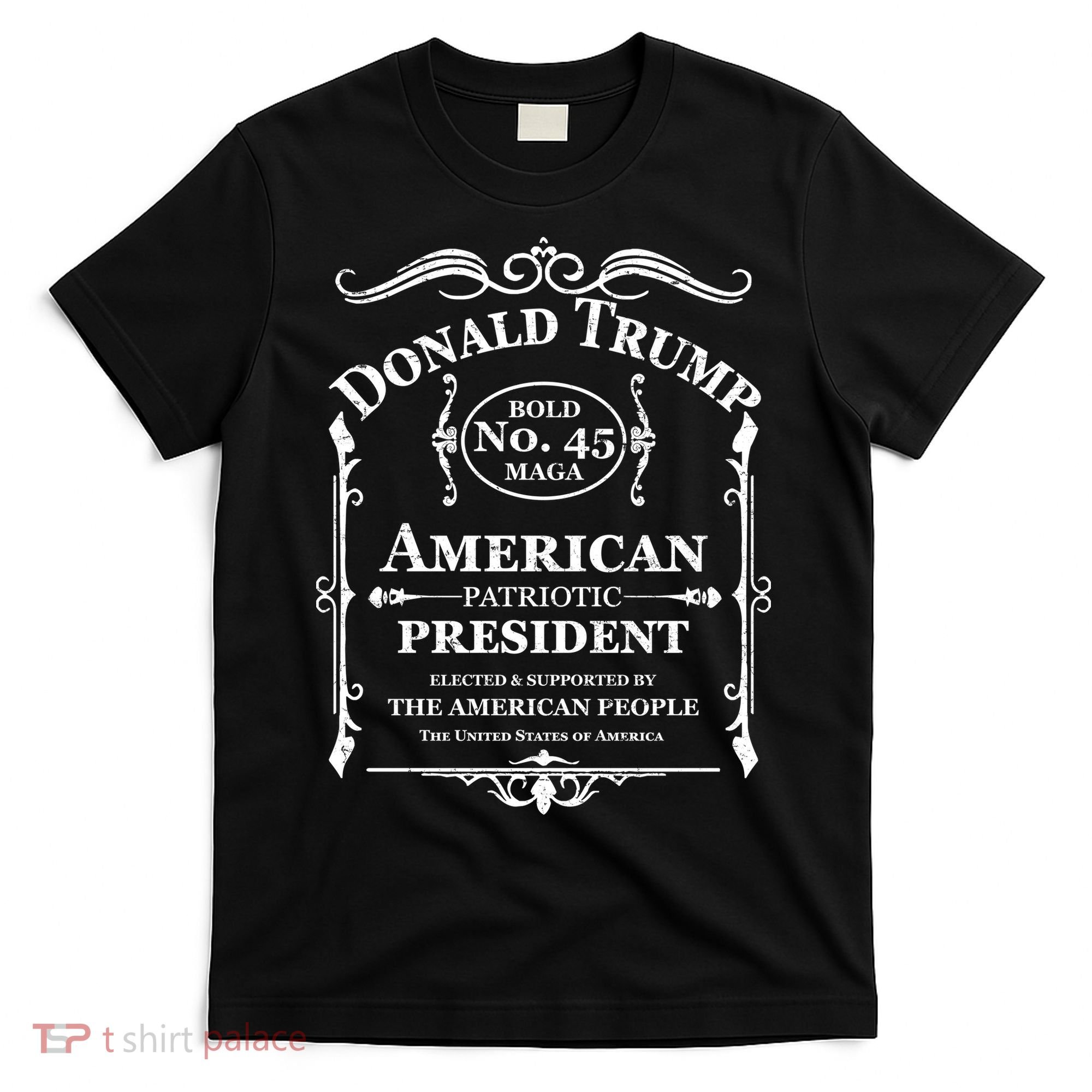 Vintage Donald Trump No 45 Bold MAGA Whisky Label  T-Shirt