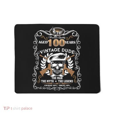 Vintage Dude Aged 100 Years Man Myth Legend 100th Birthday  Mousepad