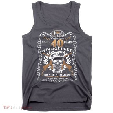Vintage Dude Aged 40 Years Man Myth Legend 40th Birthday  Tank Top