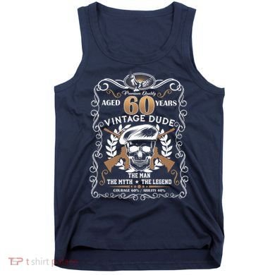 Vintage Dude Aged 60 Years Man Myth Legend 60th Birthday Tank Top